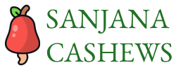 Sanjana Cashews